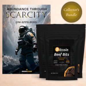 Collector’s Bundle: Abundance Through Scarcity + Bitcoin Beef Bits (3-Pack)