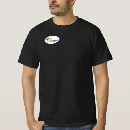 I HODLed T-Shirt